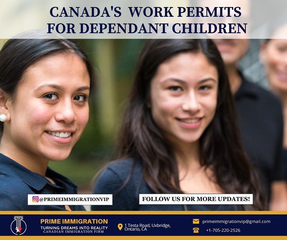 Expanding Work Permit Opportunities for Dependent Children of Temporary Foreign Workers in Canada