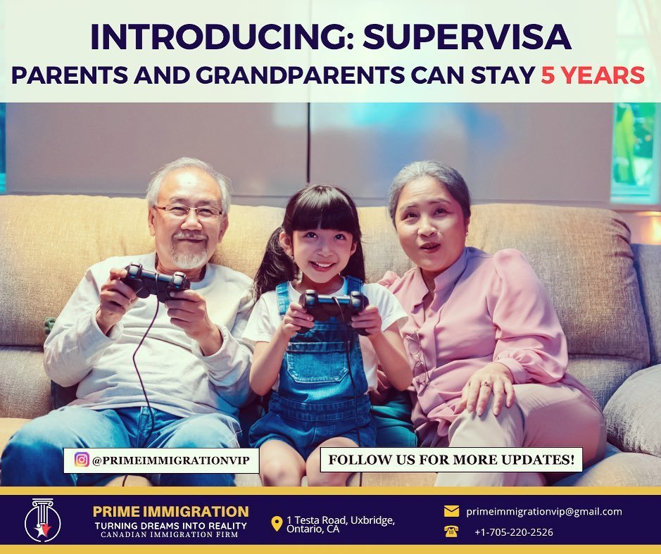 Introducing the Supervisa: Extended Family Stay in Canada
